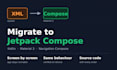 migrate your android app from XML layouts to jetpack compose