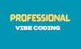 do website vibe coding professionally