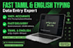do fast tamil typing, english typing and data entry work