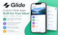 glide expert, glide designer, glide app developer for glide mobile, glide app
