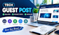 publish tech guest post, saas and ai backlinks on technology blogs
