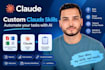 create a custom claude skill to automate your tasks