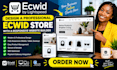 design a professional ecwid store with a responsive website builder