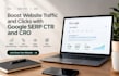 boost website traffic and clicks with google serp CTR and cro