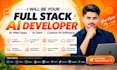 be your full stack ai developer for ai web apps, saas and software