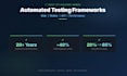 build automated testing frameworks for web, mobile, and API