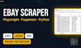 do ebay scraper, ebay scraper fix, and with playwright, puppeteer, python