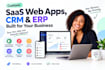 build custom saas web applications, CRM software, erp systems, business web app