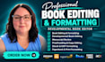 do book editing and formatting, developmental book editor and KDP formatting