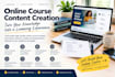 create online course content, curriculum, lessons, scripts and assessments