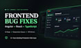 fix frontend bugs, responsive issues, and UI problems