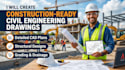 create construction ready civil engineering drawings