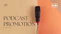podcast promotion podcast digital