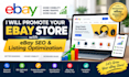 promote your ebay store with ebay SEO and listing optimization