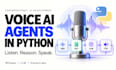 build a voice ai agent using elevenlabs, stt, and llm in python