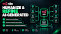 humanize edit rewrite refine ai generated copy content copywriting