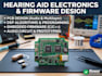 design hearing aid pcb, audio circuit, dsp and embedded firmware