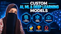 build custom machine learning and deep learning ai models