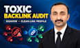 audit and disavow toxic backlinks and spammy links