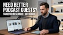 find targeted podcast guests book podcast marketing to targeted podcast guests