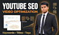 do youtube SEO and video optimization