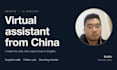 be your china virtual assistant for calls, suppliers and sourcing