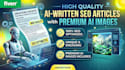 write high quality seo ai articles with premium ai images
