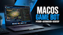develop python game bot, macos desktop app, macro bot, python script, ai bot