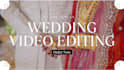 do indian wedding video editing