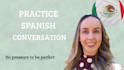 help you practice spanish conversation with confidence