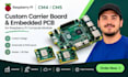 design raspberry pi cm4 cm5 carrier board and embedded pcb, compute module