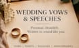 write heartfelt wedding vows, speeches, and eulogies