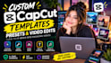 make custom capcut templates, presets and video edits