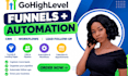 build gohighlevel funnels, CRM and automation workflows