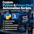 create python and powershell scripts for IT automation