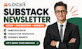 do substack setup, substack promotion and grow subscribers