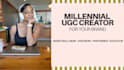create amazing ugc videos as millennial female