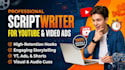write high retention youtube video scripts and video ads