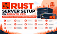 setup a rust server on your ubuntu vps