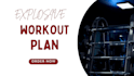 design a personalized explosive strength workout plan