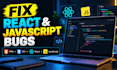 react javascript HTML and CSS bugs
