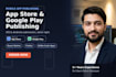 publish and upload your android or ios app to app store