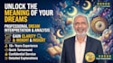 provide insightful dream interpretation and detailed symbolic analysis