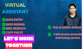be your virtual assistant who provides accurate and timely data entry services