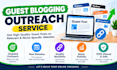 do guest blogging outreach and build quality backlinks
