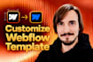 customize your webflow template, advanced webflow customization