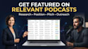 promote you as a guest on relevant podcasts