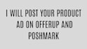post your product ads on offerup and poshmark