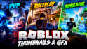 create eye catching roblox thumbnails, gfx and game artwork