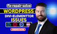 fix wordpress error, bug fix wordpress issues, fix divi theme, fix elementor pro